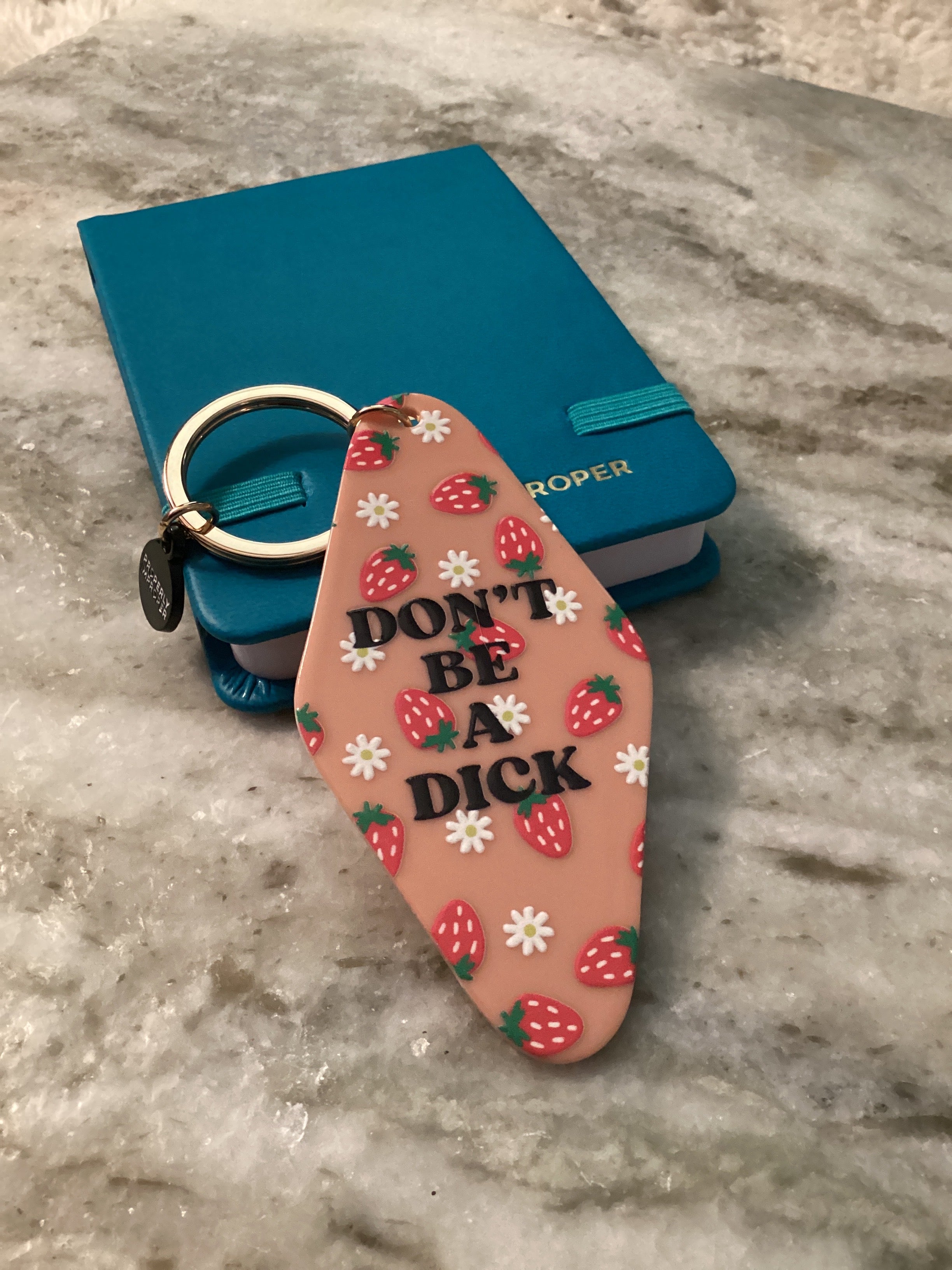 Don’t Be A Richard Motel Keychain