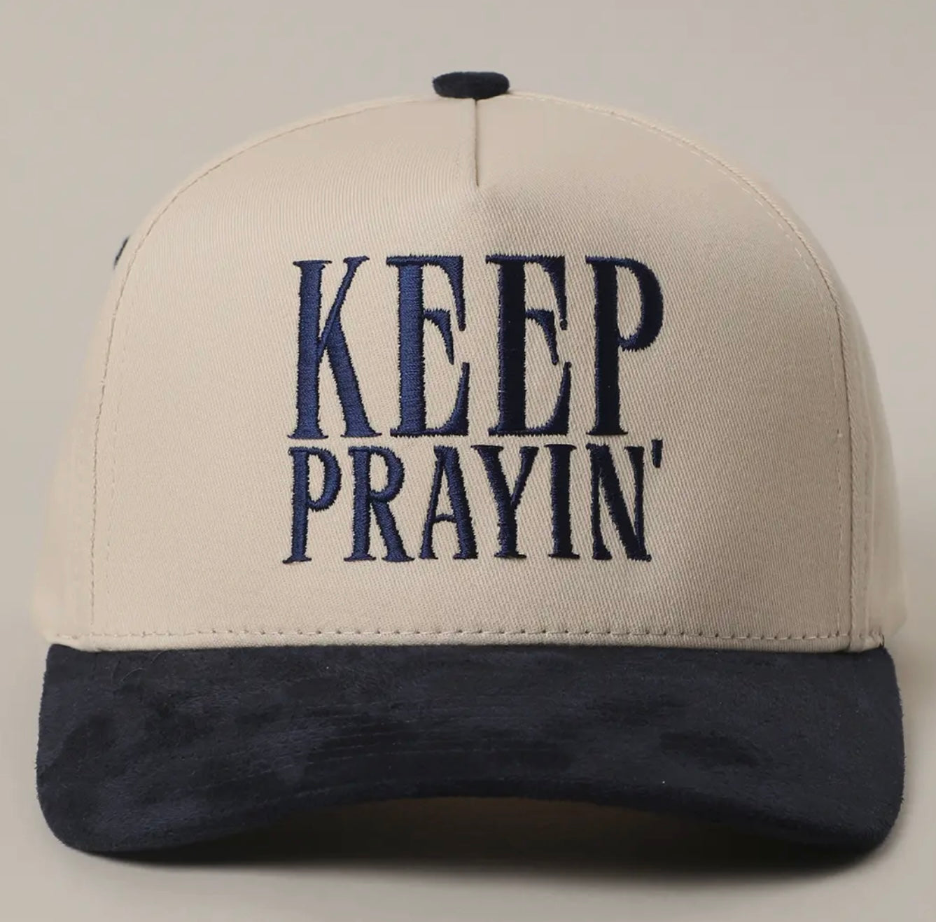 Keep Prayin’ Two-Toned Suede Canvas Trucker Hat